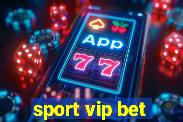 sport vip bet